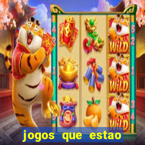 jogos que estao pagando hoje